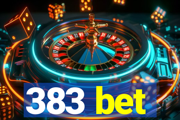 383 bet